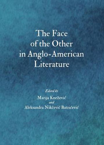 Cover image for The Face of the Other in Anglo-American Literature