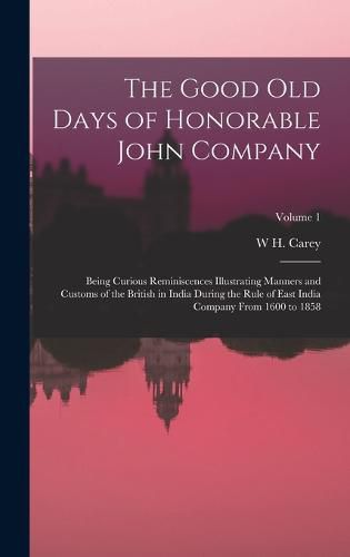 Cover image for The Good Old Days of Honorable John Company