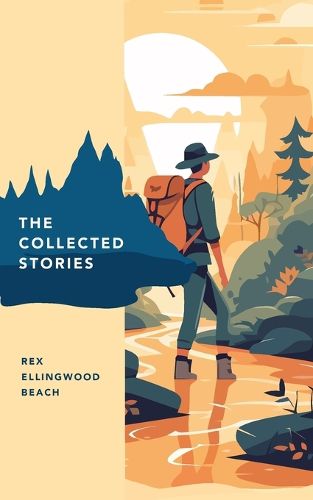 Cover image for The Collected Stories of Rex Ellingwood Beach