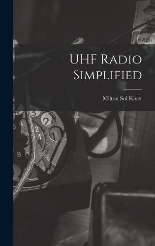 Cover image for UHF Radio Simplified