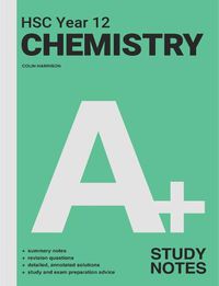 Cover image for A+ HSC Year 12 Chemistry Study Notes