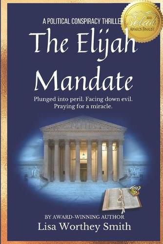 The Elijah Mandate: A Political Conspiracy Thriller