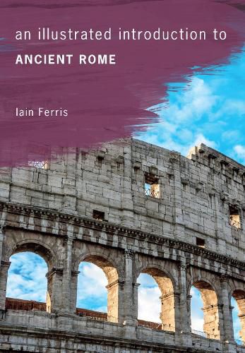 An Illustrated Introduction to Ancient Rome