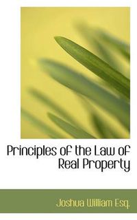 Cover image for Principles of the Law of Real Property