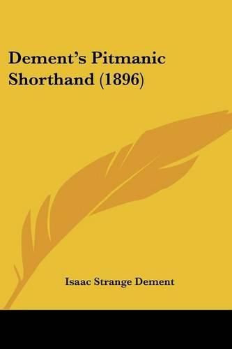 Dement's Pitmanic Shorthand (1896)