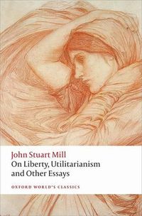 Cover image for On Liberty, Utilitarianism and Other Essays
