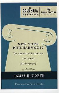 Cover image for New York Philharmonic: The Authorized Recordings, 1917-2005