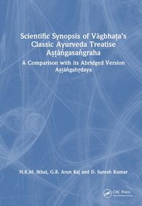 Cover image for Scientific Synopsis of Vagbha?a's Classic Ayurveda Treatise A??a?gasa?graha