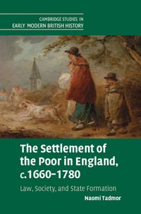 Cover image for The Settlement of the Poor in England, c.1660-1780