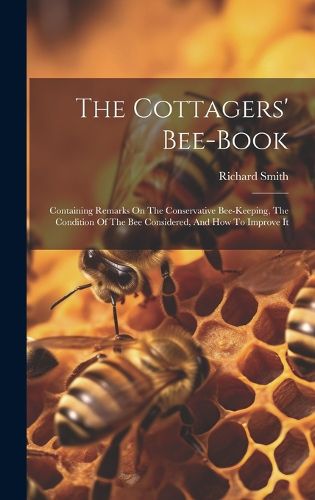Cover image for The Cottagers' Bee-book