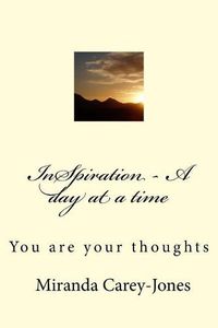 Cover image for InSpiration - A day at a time: You are your thoughts