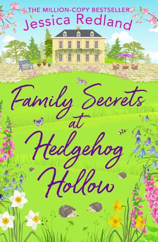 Cover image for Family Secrets at Hedgehog Hollow: A heartwarming, uplifting story from Jessica Redland