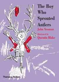 Cover image for The Boy Who Sprouted Antlers