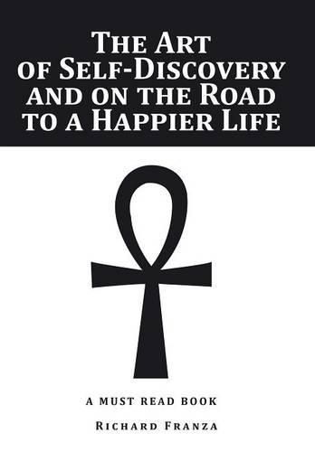 Cover image for The Art of Self-Discovery and on the Road to a Happier Life