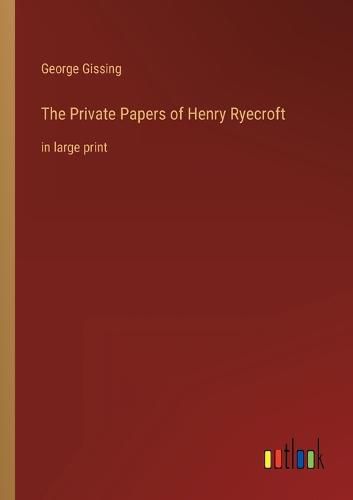 The Private Papers of Henry Ryecroft