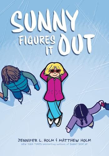 Cover image for Sunny Figures It Out: A Graphic Novel (Sunny #6)