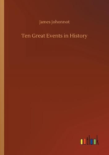 Ten Great Events in History