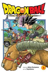 Cover image for Dragon Ball Super, Vol. 6