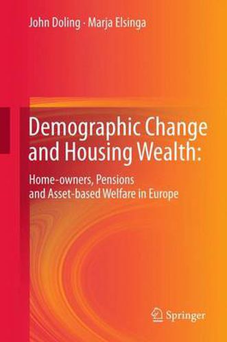 Cover image for Demographic Change and Housing Wealth:: Home-owners, Pensions and Asset-based Welfare in Europe