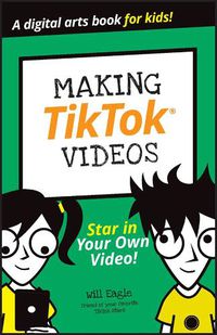 Cover image for Making TikTok Videos