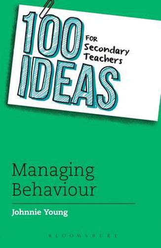 Cover image for 100 Ideas for Secondary Teachers: Managing Behaviour