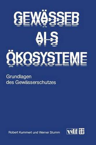 Cover image for Gewasser ALS OEkosysteme: Grundlagen Des Gewasserschutzes