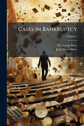 Cover image for Cases in Bankruptcy, Volume 1