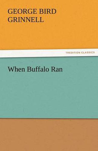 Cover image for When Buffalo Ran
