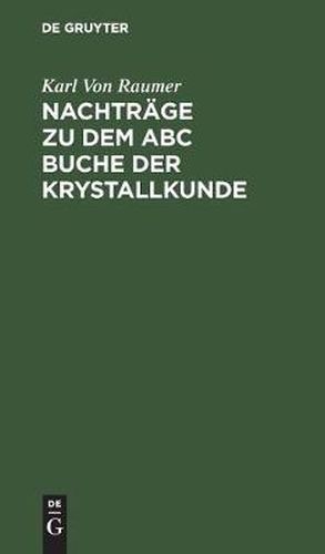 Nachtrage Zu Dem ABC Buche Der Krystallkunde