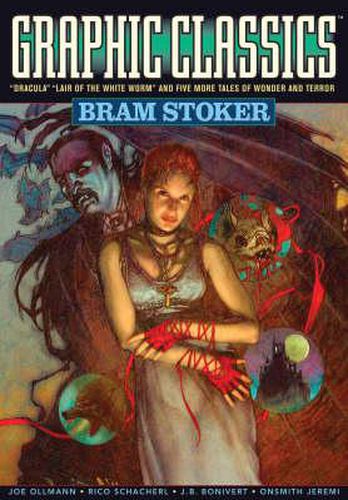 Graphic Classics Volume 7: Bram Stoker - 2nd Edition