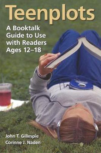 Cover image for Teenplots: A Booktalk Guide to Use with Readers Ages 12-18