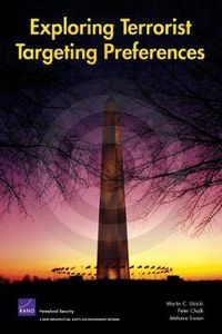 Cover image for Exploring Terrorist Targeting Preferences