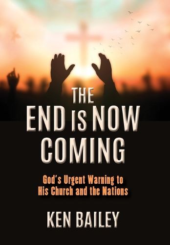 Cover image for The End is Now Coming