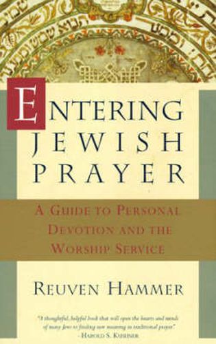 Cover image for Entering Jewish Prayer: A Guide to Personal Devotion and the Worship Service