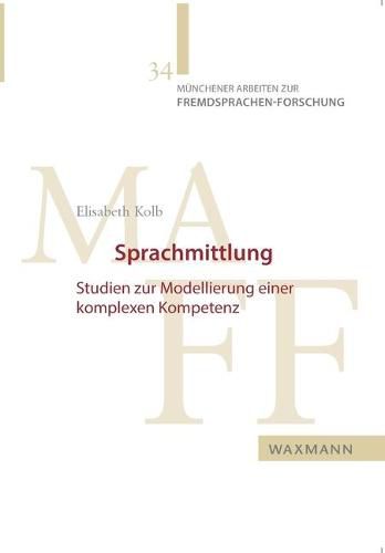 Cover image for Sprachmittlung: Studien zur Modellierung einer komplexen Kompetenz