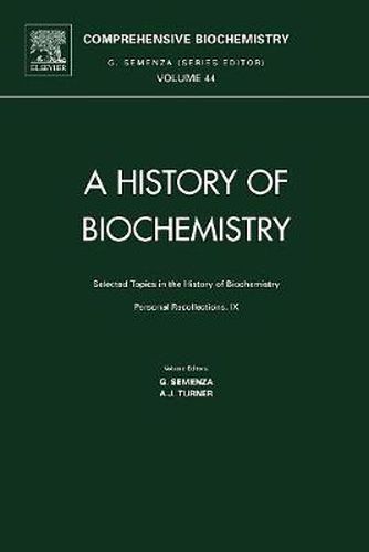 Cover image for Selected Topics in the History of Biochemistry: Personal Recollections IX