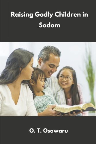 Cover image for Raising Godly Children in Sodom