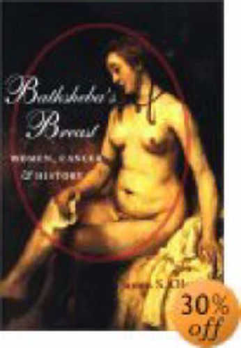 Cover image for Bathsheba's Breast: Women, Cancer and History