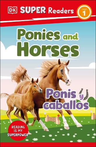 Cover image for DK Super Readers Level 1 Bilingual Ponies and Horses - Ponis y caballos