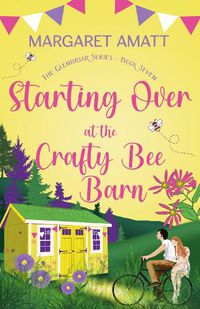 Cover image for Starting Over at the Crafty Bee Barn