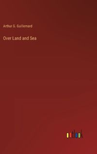 Cover image for Over Land and Sea