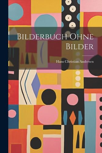 Cover image for Bilderbuch Ohne Bilder