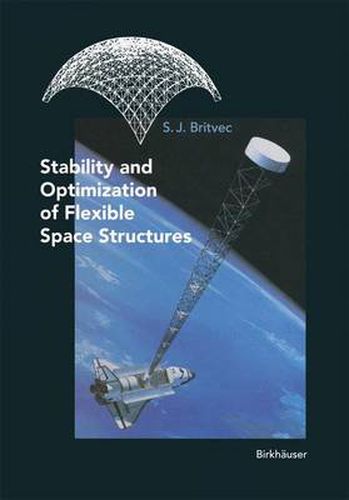 Cover image for Stability and Optimization of Flexible Space Structures