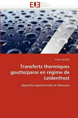 Cover image for Transferts Thermiques Goutte/Paroi En R Gime de Leidenfrost