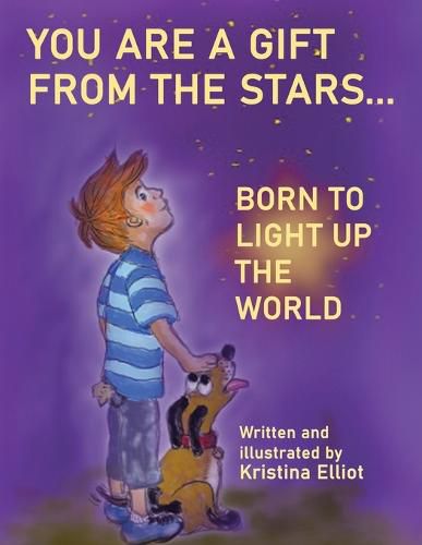 Cover image for You Are a Gift from the Stars... Born to Light up the World