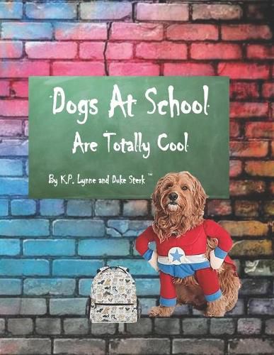 Cover image for Dogs At School Are Totally Cool