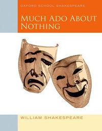 Cover image for Oxford School Shakespeare: Much Ado About Nothing
