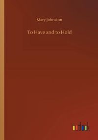 Cover image for To Have and to Hold