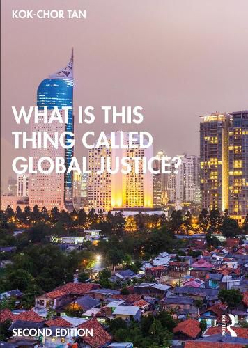Cover image for What is this thing called Global Justice?