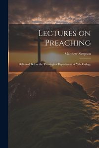 Cover image for Lectures on Preaching